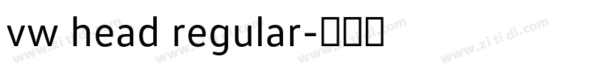 vw head regular字体转换